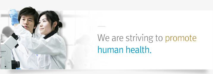We are striving to promote human health.